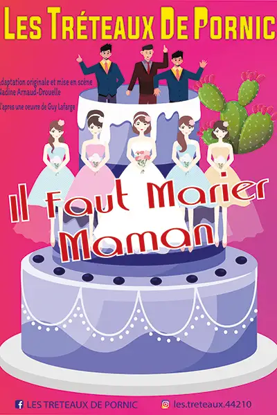 Il faut marier maman